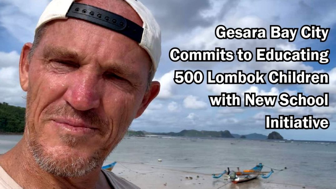 ⁣Gesara Bay City Commits to Educating 500 Lombok Children with New School Initiative