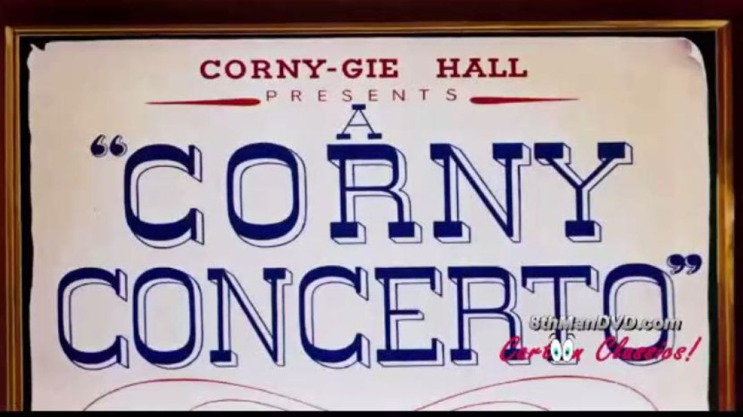 MERRIE MELODIES - CORNY CONCERTO