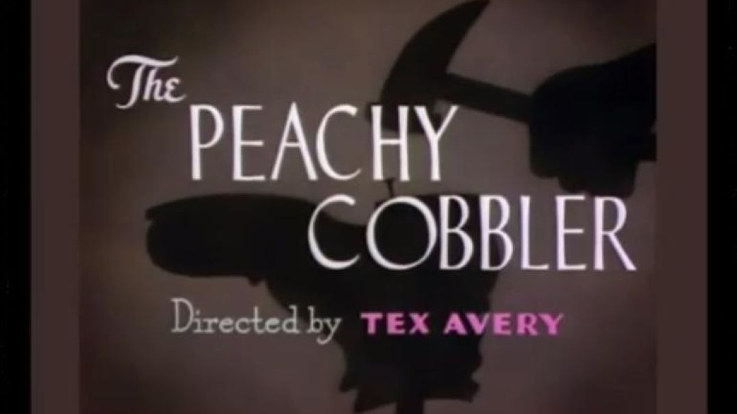 ⁣THE PEACHY COBBLER A NICE TEX AVERY CLASSIC