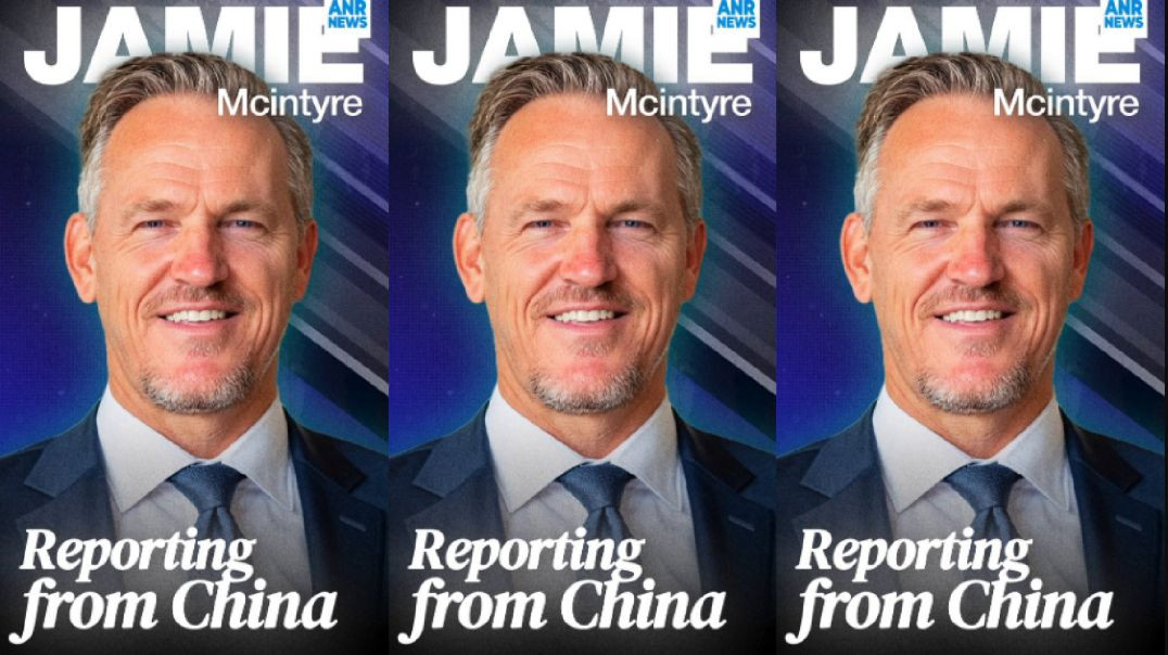 ⁣Inside China: A McIntyre Report Special Episode [Full Video]