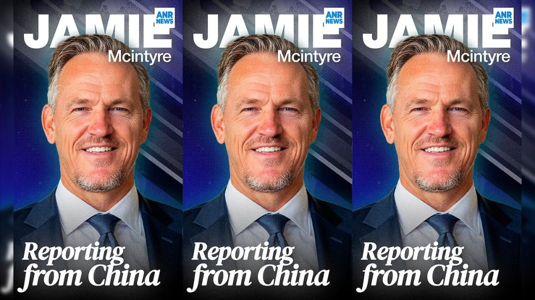 Inside China: The McIntyre Report Special Episode [Full Video]