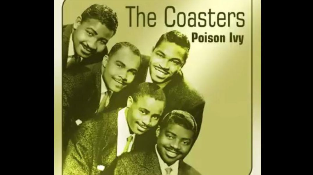 THE COASTERS - Poison Ivy