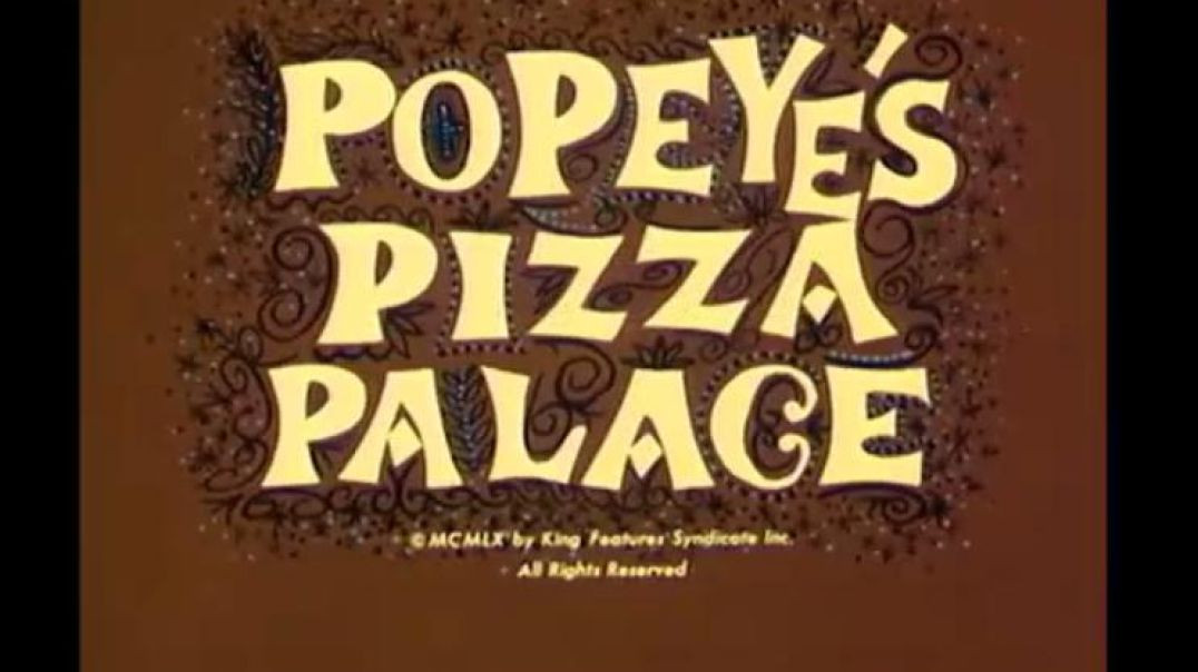 Popeye in Popeye`s Pizza Palace