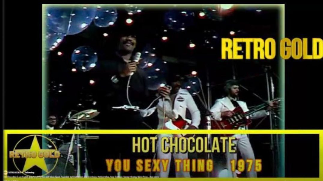 HOT CHOCOLATE-YOU SEXY THING (1975)