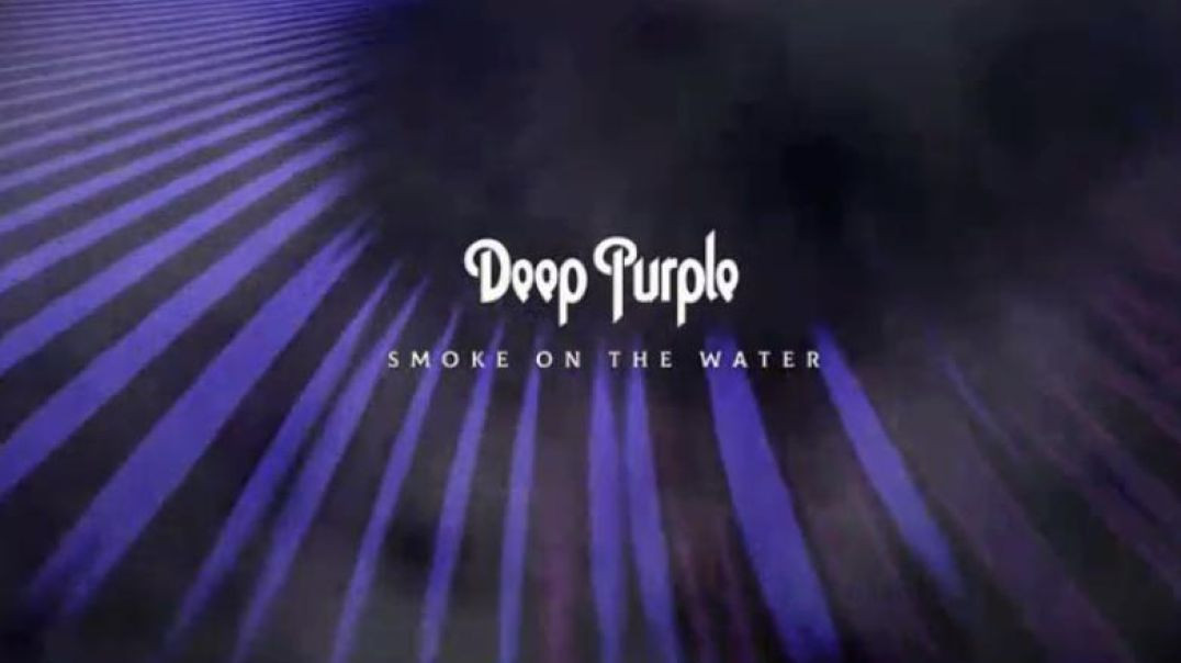 DEEP PURPLE-SMOKE ON THE WATER