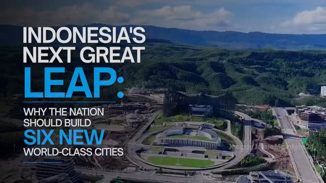 Indonesia Needs More Than One New Capital. It Needs Six New Master-Planned Cities