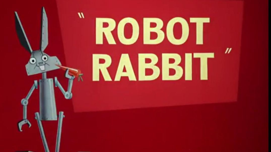 Bugs Bunny and Elmer Fudd-Robot Rabbit (1953)