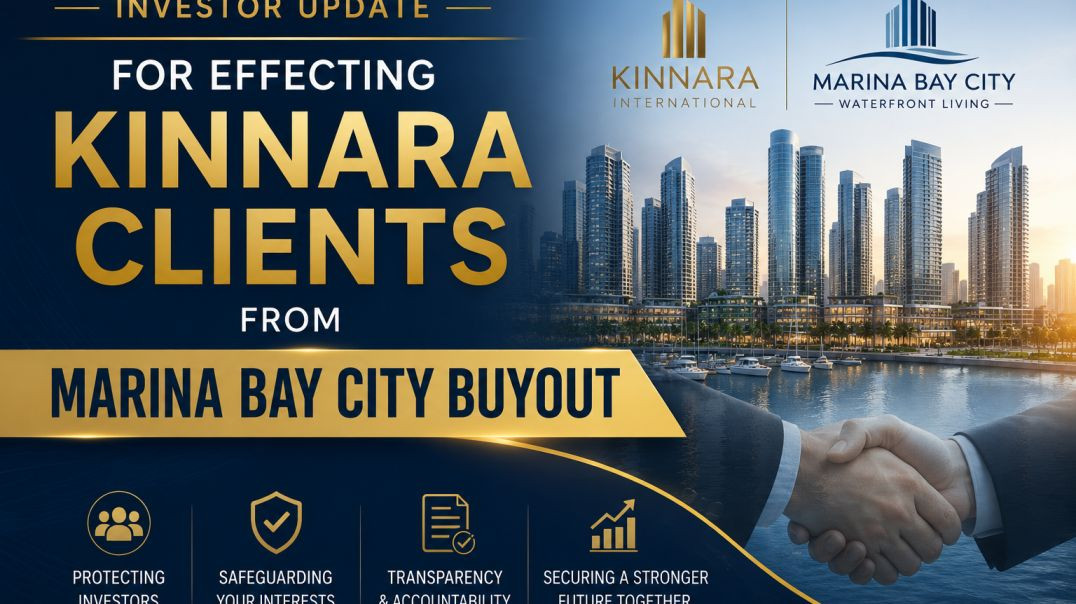 Investor Update for effecting Kinnara clients from Marina Bay City buyout