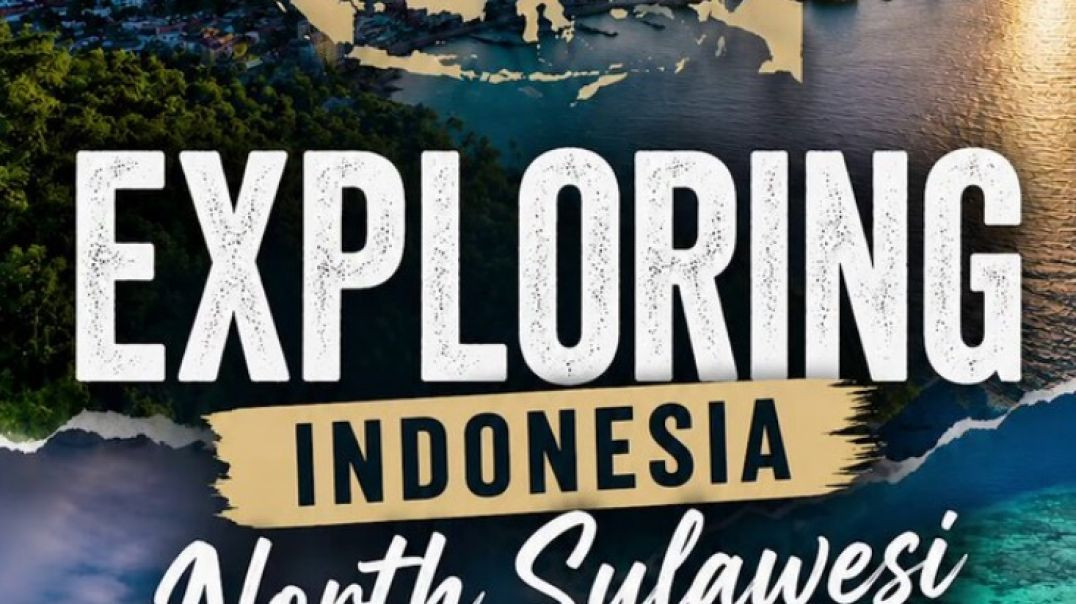 PART 1 - North Sulawesi: The “Great Barrier Reef of Indonesia” Waiting to Be Discovered