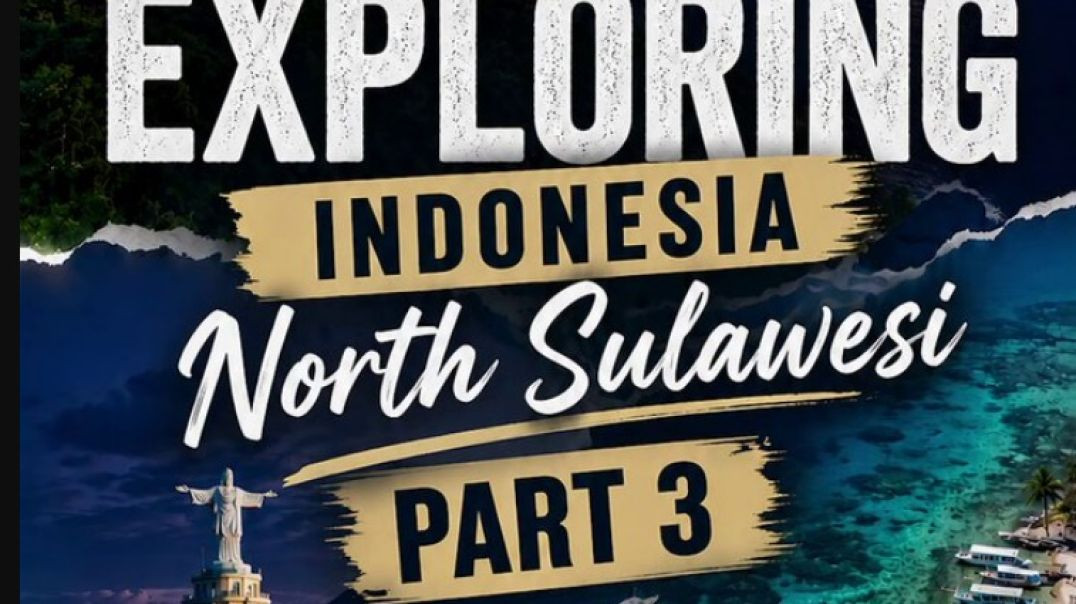 PART 3 - North Sulawesi: The “Great Barrier Reef of Indonesia” Waiting to Be Discovered